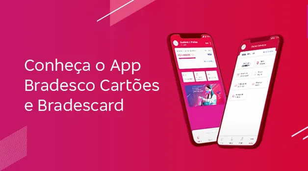 Conheça o App Bradesco Cartões e Bradescard